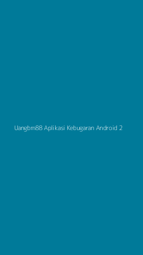 Tampilan Antarmuka Aplikasi Uangbm88 Aplikasi Kebugaran Android - 2