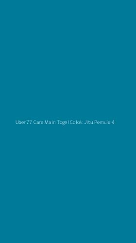 Tampilan Antarmuka Aplikasi Uber77 Cara Main Togel Colok Jitu Pemula - 4