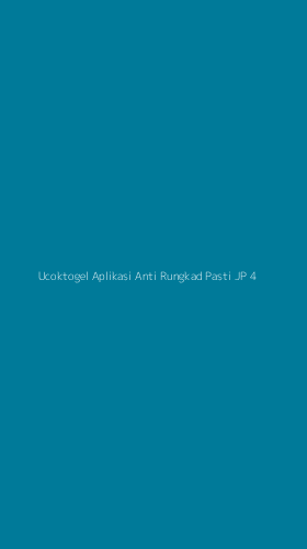 Tampilan Antarmuka Aplikasi Ucoktogel Aplikasi Anti Rungkad Pasti Jp - 4