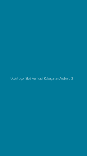 Tampilan Antarmuka Aplikasi Ucoktogel Slot Aplikasi Kebugaran Android - 3