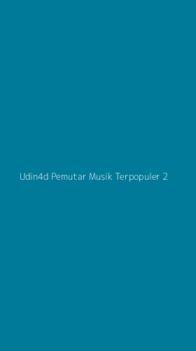 Tampilan Antarmuka Aplikasi Udin4d Pemutar Musik Terpopuler - 2