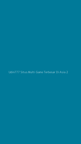 Tampilan Antarmuka Aplikasi Udin777 Situs Multi Game Terbesar Di Asia - 2