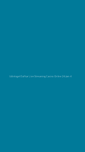Tampilan Antarmuka Aplikasi Udintogel Daftar Live Streaming Casino Online 24jam - 4