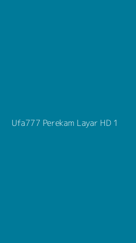 Tampilan Antarmuka Aplikasi Ufa777 Perekam Layar Hd - 1