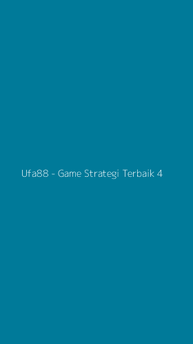 Tampilan Antarmuka Aplikasi Ufa88 - Game Strategi Terbaik - 4