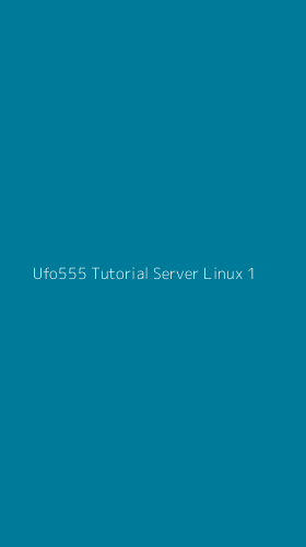Tampilan Antarmuka Aplikasi Ufo555 Tutorial Server Linux - 1