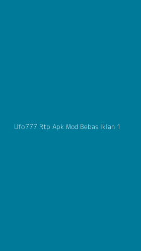 Tampilan Antarmuka Aplikasi Ufo777 Rtp Apk Mod Bebas Iklan - 1