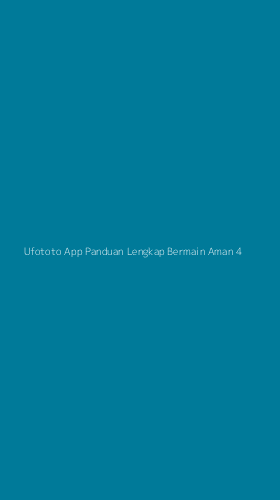 Tampilan Antarmuka Aplikasi Ufototo App Panduan Lengkap Bermain Aman - 4