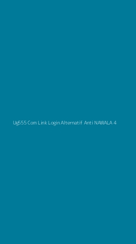 Tampilan Antarmuka Aplikasi Ug555 Com Link Login Alternatif Anti Nawala - 4