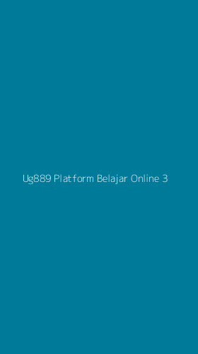 Tampilan Antarmuka Aplikasi Ug889 Platform Belajar Online - 3