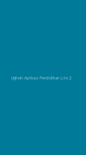 Tampilan Antarmuka Aplikasi Ughoki Aplikasi Pendidikan Lite - 2