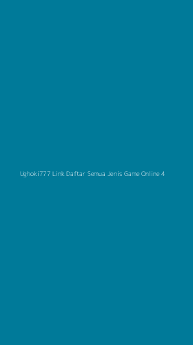 Tampilan Antarmuka Aplikasi Ughoki777 Link Daftar Semua Jenis Game Online - 4