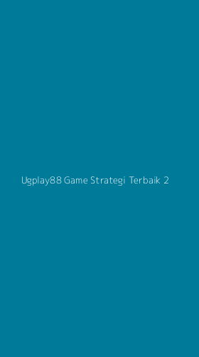 Tampilan Antarmuka Aplikasi Ugplay88 Game Strategi Terbaik - 2