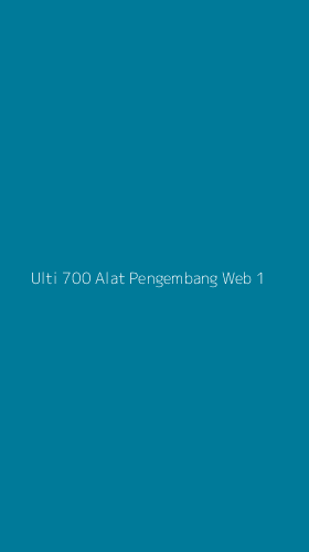 Tampilan Antarmuka Aplikasi Ulti 700 Alat Pengembang Web - 1