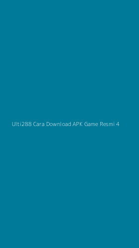 Tampilan Antarmuka Aplikasi Ulti288 Cara Download Apk Game Resmi - 4