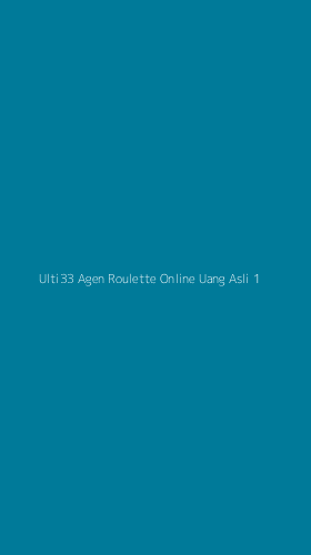 Tampilan Antarmuka Aplikasi Ulti33 Agen Roulette Online Uang Asli - 1