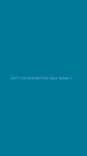 Tampilan Antarmuka Aplikasi Ulti77 Link Alternatif Slot Gacor Terbaru - 2