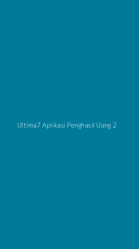 Tampilan Antarmuka Aplikasi Ultima7 Aplikasi Penghasil Uang - 2