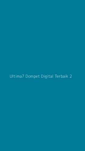 Tampilan Antarmuka Aplikasi Ultima7 Dompet Digital Terbaik - 2