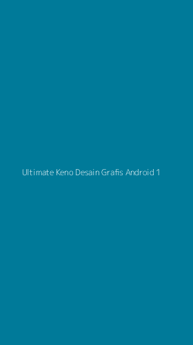 Tampilan Antarmuka Aplikasi Ultimate Keno Desain Grafis Android - 1