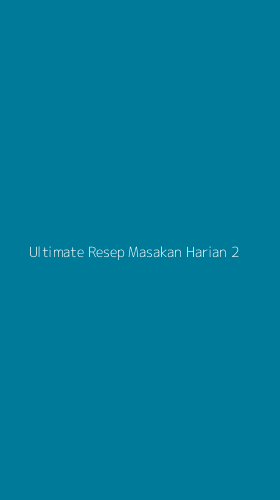 Tampilan Antarmuka Aplikasi Ultimate Resep Masakan Harian - 2