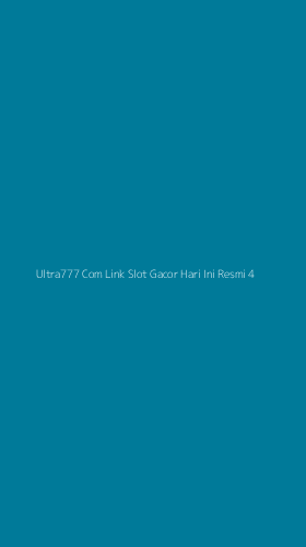 Tampilan Antarmuka Aplikasi Ultra777 Com Link Slot Gacor Hari Ini Resmi - 4