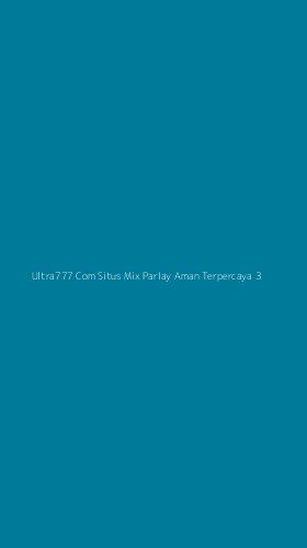 Tampilan Antarmuka Aplikasi Ultra777 Com Situs Mix Parlay Aman Terpercaya - 3