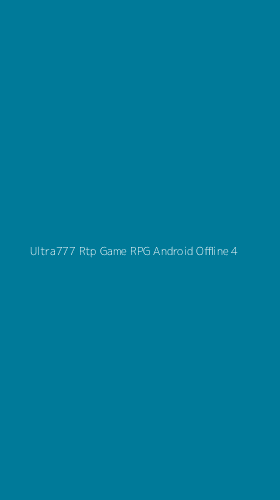 Tampilan Antarmuka Aplikasi Ultra777 Rtp Game Rpg Android Offline - 4