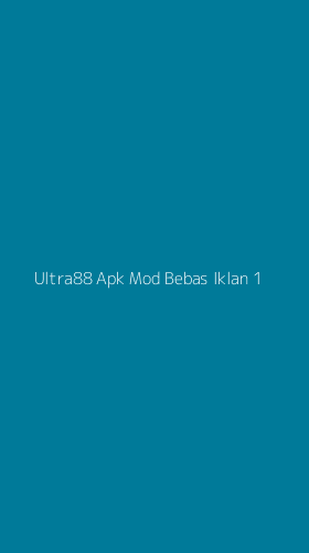 Tampilan Antarmuka Aplikasi Ultra88 Apk Mod Bebas Iklan - 1