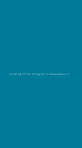 Tampilan Antarmuka Aplikasi Ultra88 Apk Rtp Slot Tertinggi Hari Ini Gampang Maxwin - 2
