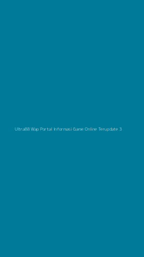 Tampilan Antarmuka Aplikasi Ultra88 Wap Portal Informasi Game Online Terupdate - 3