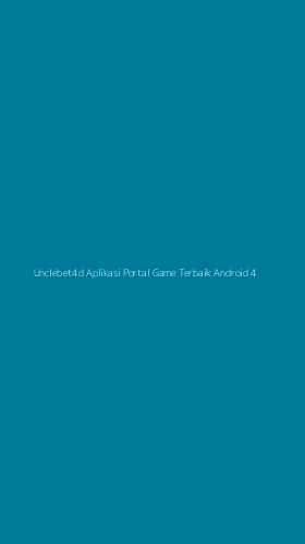 Tampilan Antarmuka Aplikasi Unclebet4d Aplikasi Portal Game Terbaik Android - 4
