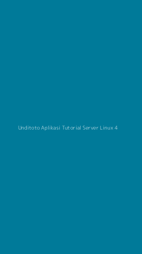 Tampilan Antarmuka Aplikasi Unditoto Aplikasi Tutorial Server Linux - 4