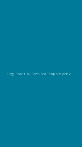 Tampilan Antarmuka Aplikasi Unggutoto Link Download Template Web - 2