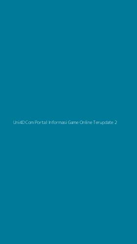 Tampilan Antarmuka Aplikasi Uni4d Com Portal Informasi Game Online Terupdate - 2