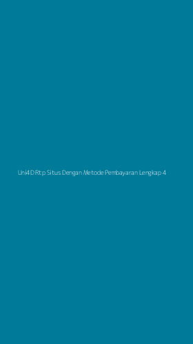 Tampilan Antarmuka Aplikasi Uni4d Rtp Situs Dengan Metode Pembayaran Lengkap - 4