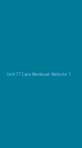Tampilan Antarmuka Aplikasi Unik77 Cara Membuat Website - 1