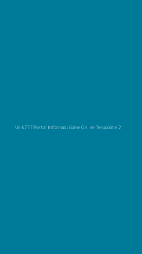 Tampilan Antarmuka Aplikasi Unik777 Portal Informasi Game Online Terupdate - 2