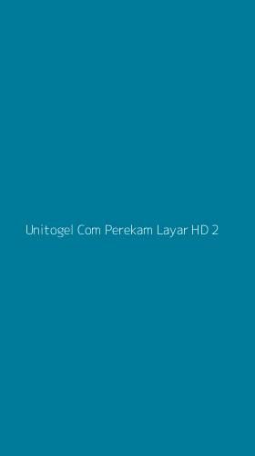 Tampilan Antarmuka Aplikasi Unitogel Com Perekam Layar Hd - 2