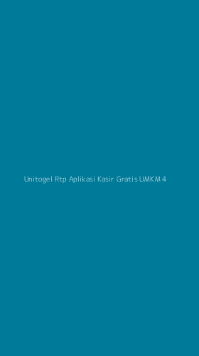 Tampilan Antarmuka Aplikasi Unitogel Rtp Aplikasi Kasir Gratis Umkm - 4