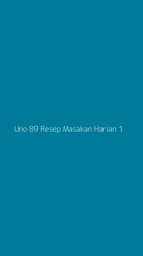 Tampilan Antarmuka Aplikasi Uno 89 Resep Masakan Harian - 1