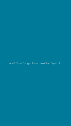 Tampilan Antarmuka Aplikasi Uno43 Situs Dengan Fitur Live Chat Cepat - 3