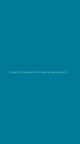 Tampilan Antarmuka Aplikasi Unoslot Rtp Aplikasi Portal Game Terbaik Android - 1
