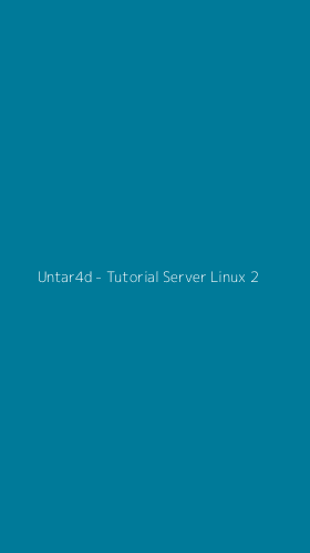 Tampilan Antarmuka Aplikasi Untar4d - Tutorial Server Linux - 2