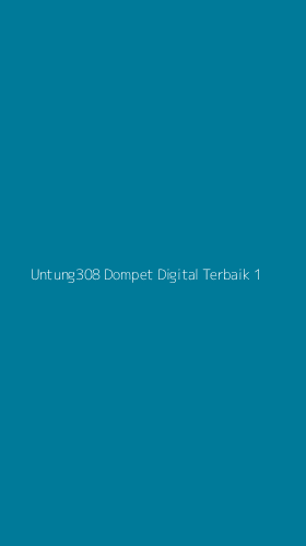Tampilan Antarmuka Aplikasi Untung308 Dompet Digital Terbaik - 1