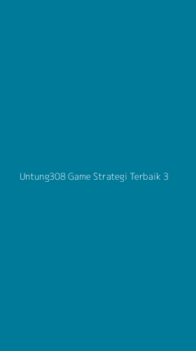Tampilan Antarmuka Aplikasi Untung308 Game Strategi Terbaik - 3