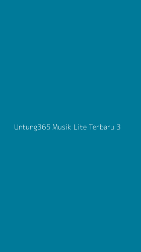 Tampilan Antarmuka Aplikasi Untung365 Musik Lite Terbaru - 3