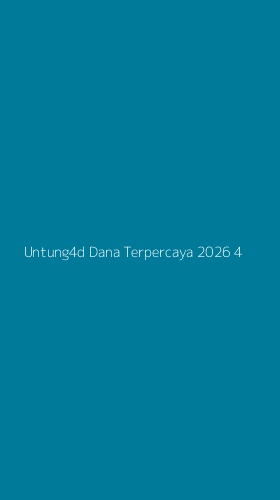 Tampilan Antarmuka Aplikasi Untung4d Dana Terpercaya 2026 - 4