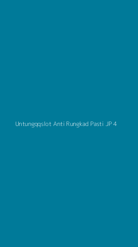 Tampilan Antarmuka Aplikasi Untungqqslot Anti Rungkad Pasti Jp - 4