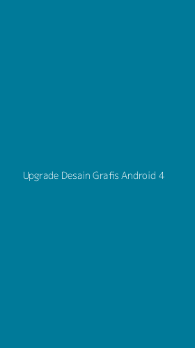 Tampilan Antarmuka Aplikasi Upgrade Desain Grafis Android - 4
